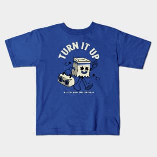 Turn It Up, Let The Music Take Control Kids T-Shirt